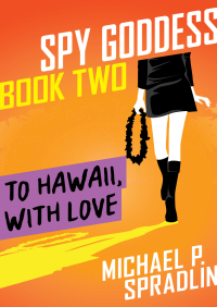 Cover image: To Hawaii, with Love 9781480457881