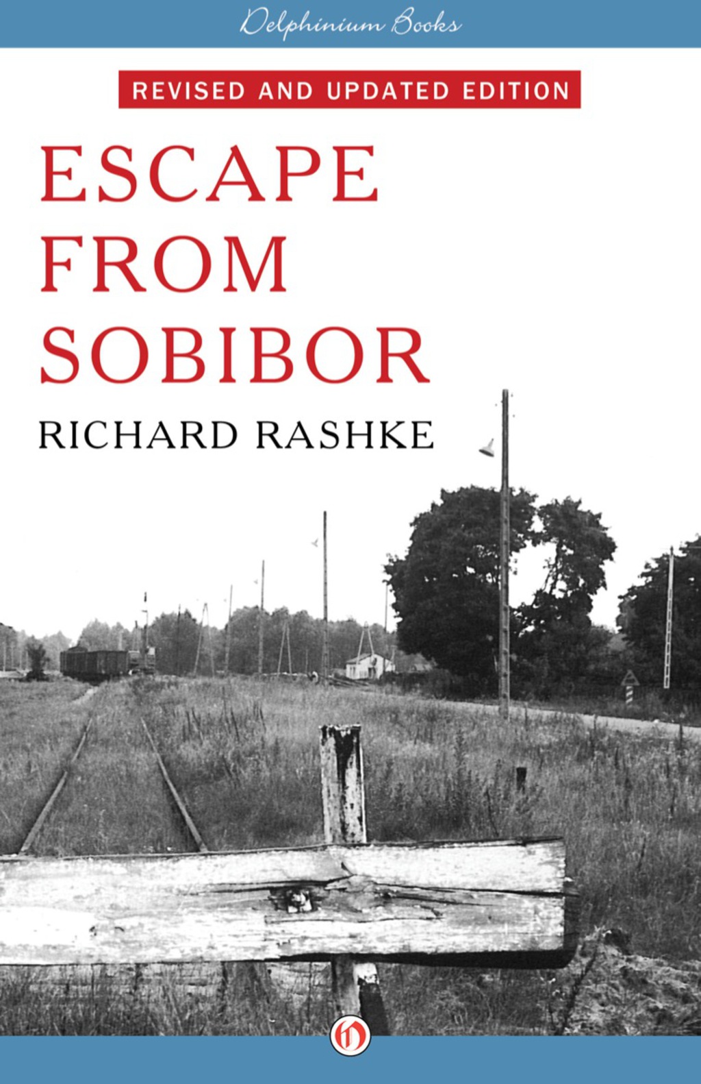 Escape from Sobibor Revised and Updated Edition
