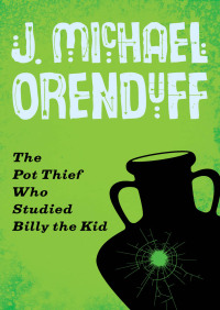 Omslagafbeelding: The Pot Thief Who Studied Billy the Kid 9781480458581