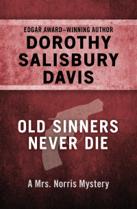 Cover image: Old Sinners Never Die 9781480460430