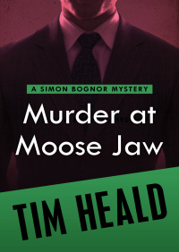 表紙画像: Murder at Moose Jaw 9781480463080