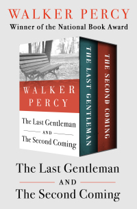 Cover image: The Last Gentleman and The Second Coming 9781480465947