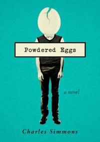 Imagen de portada: Powdered Eggs 9781480467545