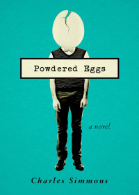 صورة الغلاف: Powdered Eggs 9781480467545