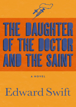 Imagen de portada: The Daughter of the Doctor and the Saint 9781480470439