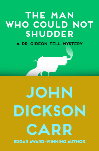 Imagen de portada: The Man Who Could Not Shudder 9781480472501