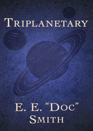 Cover image: Triplanetary 9781480476974