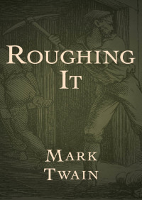 Cover image: Roughing It 9781480483828
