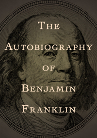 Omslagafbeelding: The Autobiography of Benjamin Franklin 9781480483859