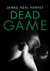 Imagen de portada: Dead Game 9781480485877