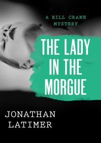Cover image: The Lady in the Morgue 9781480486133