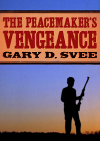 Imagen de portada: The Peacemaker's Vengeance 9781480487062
