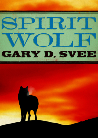 Titelbild: Spirit Wolf 9781480487093
