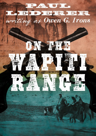 Cover image: On the Wapiti Range 9781480487918
