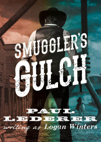 Immagine di copertina: Smuggler's Gulch 9781480488212