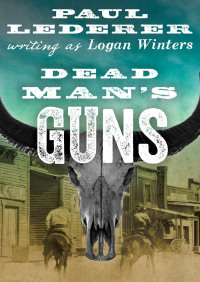 Cover image: Dead Man's Guns 9781480488380