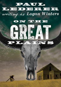 Imagen de portada: On the Great Plains 9781480488427