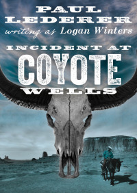 Cover image: Incident at Coyote Wells 9781480488465