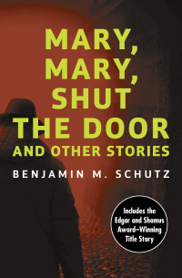 Imagen de portada: Mary, Mary, Shut the Door 9781480493308