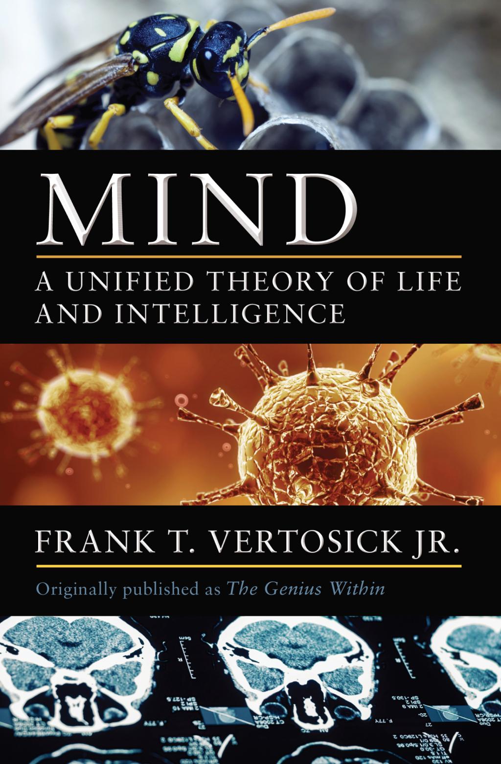 Mind A Unified Theory of Life and Intelligence