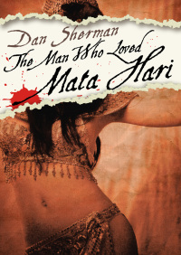 Titelbild: The Man Who Loved Mata Hari 9781480496637