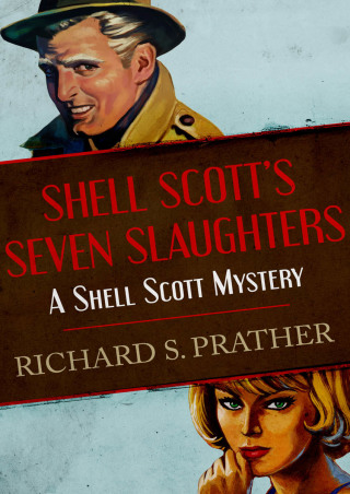 Cover image: Shell Scott's Seven Slaughters 9781480498518