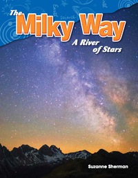 Cover image: The Milky Way: A River of Stars 1st edition 9781480747272