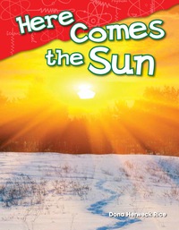 Cover image: Here Comes the Sun 1st edition 9781480745292
