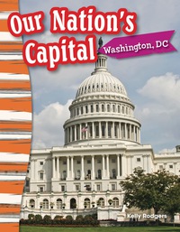 Cover image: Our Nation's Capital: Washington, DC 1st edition 9781433373626