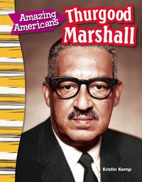 Cover image: Amazing Americans: Thurgood Marshall 1st edition 9781433373749