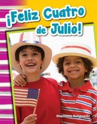 Cover image: ¡Feliz Cuatro de Julio! (Happy Fourth of July!) 1st edition 9781493804795