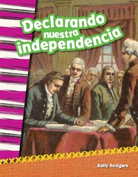 Cover image: Declarando nuestra independencia (Declaring our Independence) 1st edition 9781493805341