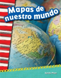 Cover image: Mapas de nuestro mundo (Mapping Our World) 1st edition 9781493805457