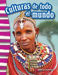 Cover image: Culturas de todo el mundo (Cultures Around the World) 1st edition 9781493805907