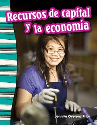 Cover image: Recursos de capital y la economía (Capital Resources and the Economy) 1st edition 9781493806010