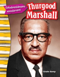 Cover image: Estadounidenses asombrosos: Thurgood Marshall (Amazing Americans: Thurgood Marshall) 1st edition 9781493806034
