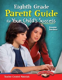 Cover image: Eighth Grade Parent Guide for Your Child's Success 1st edition 9781433352720
