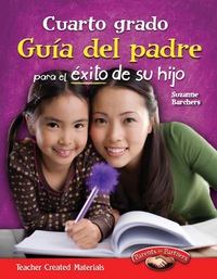 Cover image: Cuarto grado: Guía del padre para el éxito de su hijo (Fourth Grade Parent Guide for Your Child's Success) 1st edition 9781433353222