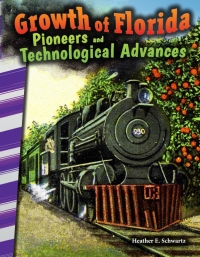 Cover image: Growth of Florida: Pioneers and Technological Advances ebook 1st edition 9781493835386