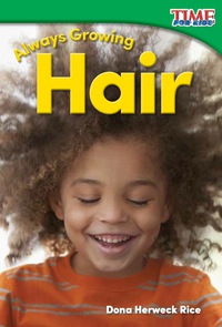 Cover image: Always Growing: Hair 2nd edition 9781493820580