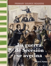 Cover image: La guerra de Secesión se avecina ebook 1st edition 9781493816606