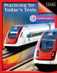 Cover image: TIME For Kids: Practicing for Today's Tests Mathematics Level 2 1st edition 9781425815561