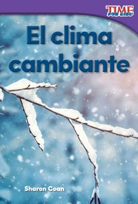 Cover image: El clima cambiante (Changing Weather) 2nd edition 9781493829637