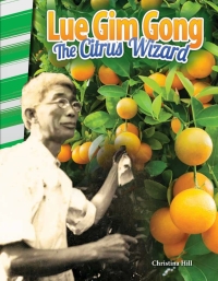 Cover image: Lue Gim Gong: The Citrus Wizard ebook 1st edition 9781493835492