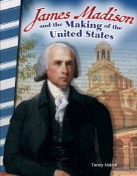 Cover image: James Madison and the Making of the United States ebook 1st edition 9781493837953