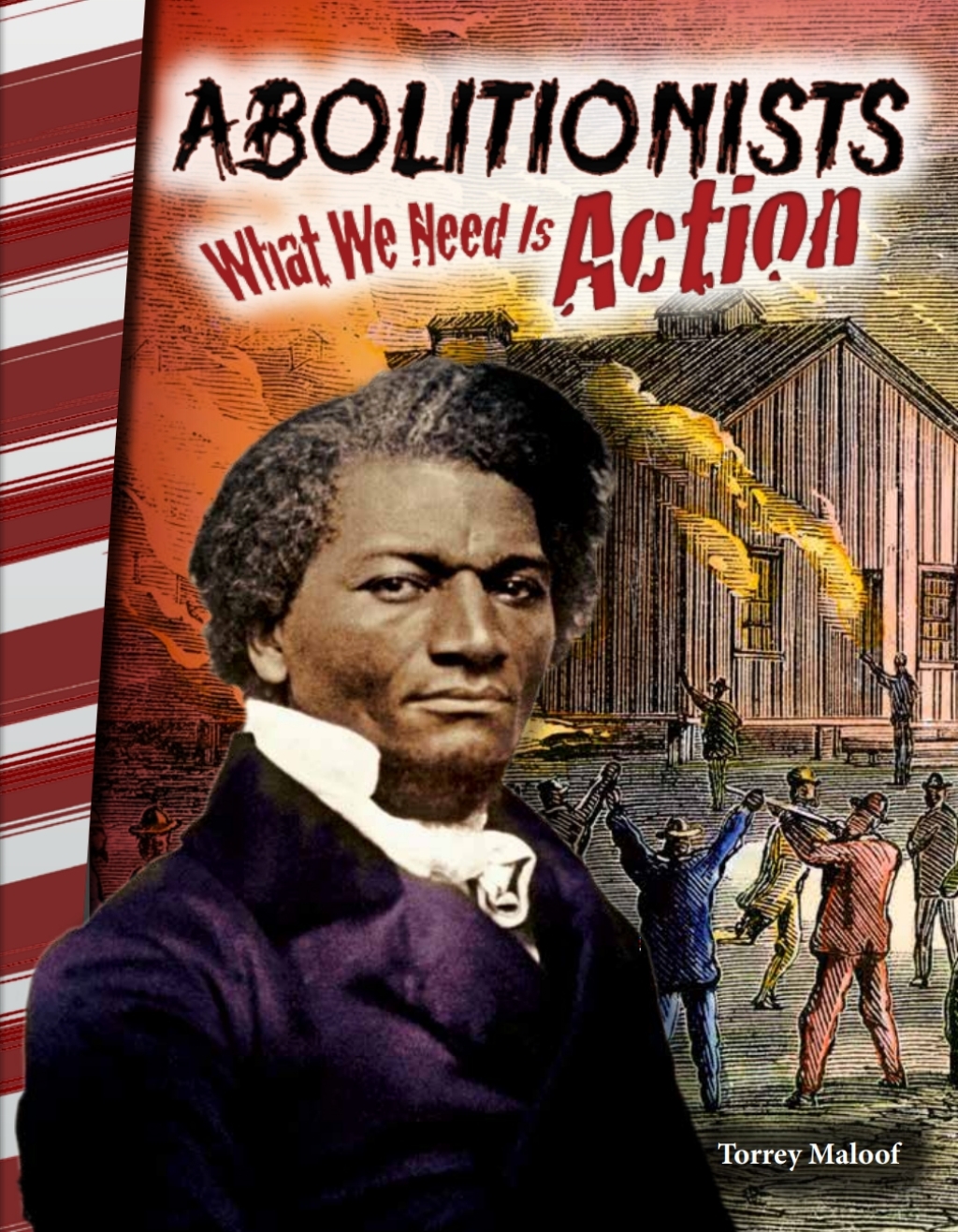 Abolitionists: What We Need Is Action ebook 1st Edition