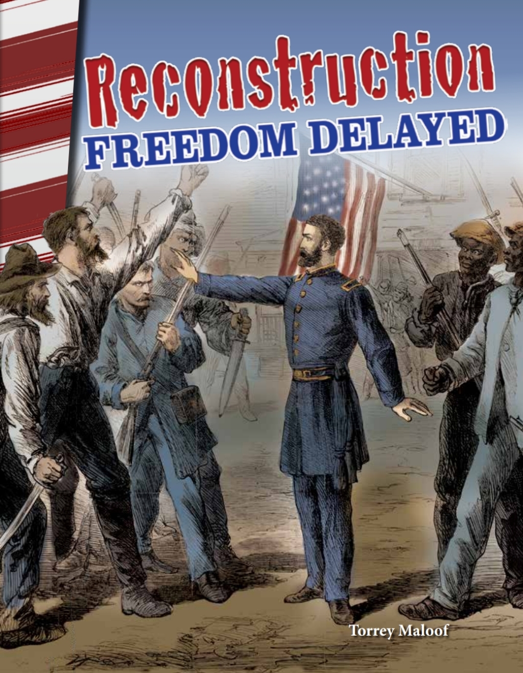 Reconstruction: Freedom Delayed ebook 1st Edition