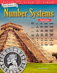 Cover image: The History of Number Systems: Place Value ebook 1st edition 9781480757943