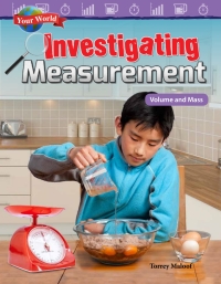 Cover image: Your World: Investigating Measurement: Volume and Mass ebook 1st edition 9781480758070