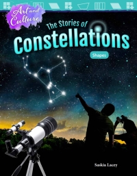Cover image: Art and Culture: The Stories of Constellations: Shapes ebook 1st edition 9781480758124